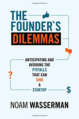 Best startup books: The Founder's Dilemmas - Noam Wasserman