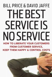 Customer Service Books: The Best Service is No Service: How to Liberate Your Customers from Customer Service, Keep Them Happy, and Control Costs