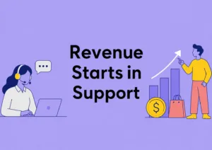 Revenue starts in support.